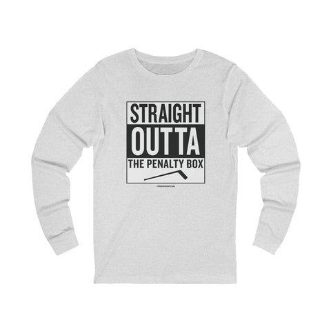 Straight Outta the Penalty Box - Long Sleeve Tee Long Sleeve Shirt - YinzerShop
