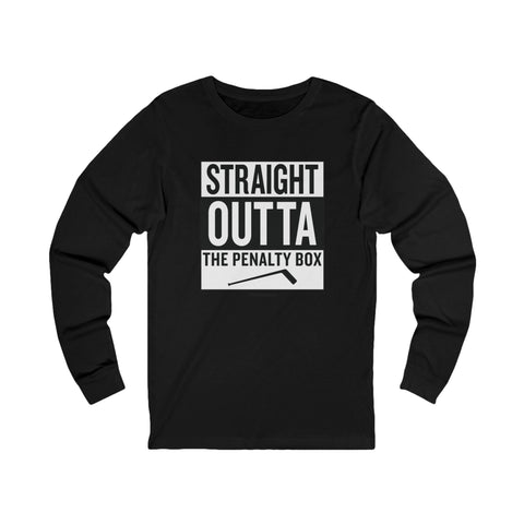 Straight Outta the Penalty Box - Long Sleeve Tee Long Sleeve Shirt - YinzerShop