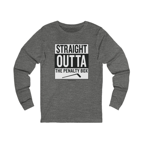 Straight Outta the Penalty Box - Long Sleeve Tee Long Sleeve Shirt - YinzerShop