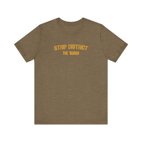 Strip District - The Burgh Neighborhood Series - Unisex Jersey Short Sleeve Tee T-Shirt - YinzerShop