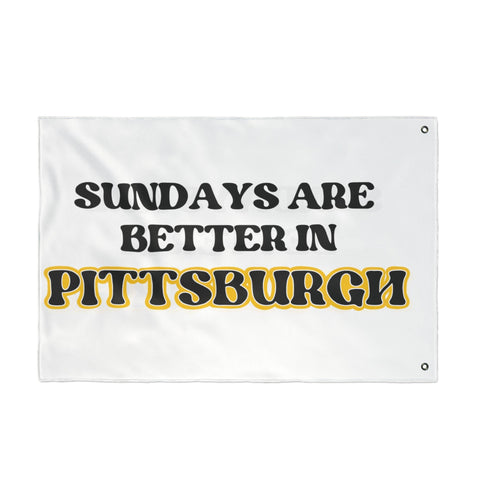 Sundays Are Better in Pittsburgh - Double Sided Flag Home Decor - YinzerShop