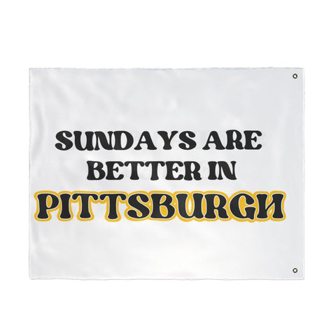 Sundays Are Better in Pittsburgh - Double Sided Flag Home Decor - YinzerShop