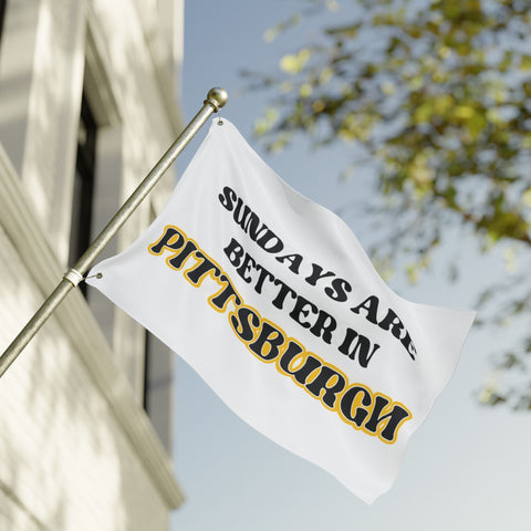 Sundays Are Better in Pittsburgh - Double Sided Flag Home Decor - YinzerShop