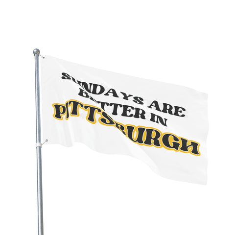Sundays Are Better in Pittsburgh - Double Sided Flag Home Decor - YinzerShop