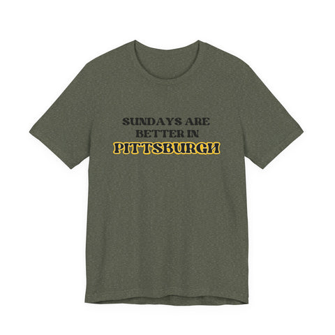 Sundays are Better in Pittsburgh Short Sleeve T-shirt T-Shirt - YinzerShop