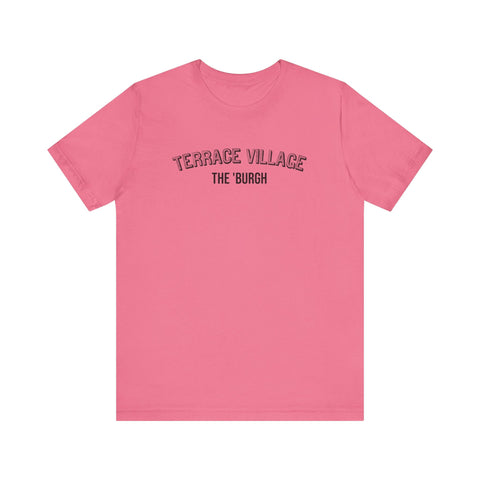 Terrace Village - The Burgh Neighborhood Series - Unisex Jersey Short Sleeve Tee T-Shirt - YinzerShop