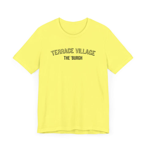 Terrace Village - The Burgh Neighborhood Series - Unisex Jersey Short Sleeve Tee T-Shirt - YinzerShop