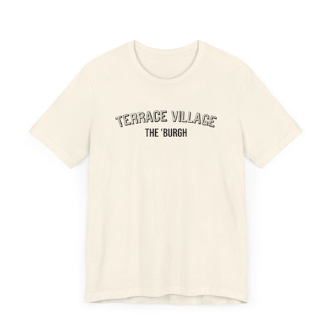 Terrace Village - The Burgh Neighborhood Series - Unisex Jersey Short Sleeve Tee T-Shirt - YinzerShop