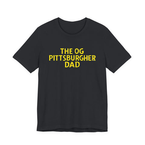 The OG Pittsburgher Dad - Unisex Jersey Short Sleeve Tee T-Shirt - YinzerShop