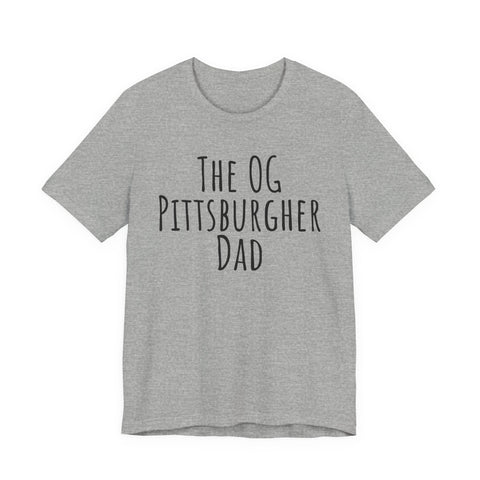The OG Pittsburgher Dad - Unisex Jersey Short Sleeve Tee T-Shirt - YinzerShop