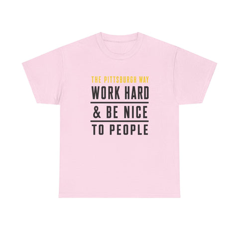 The Pittsburgh Way - Gildan Unisex Heavy Cotton Tee T-Shirt - YinzerShop