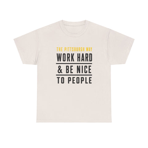 The Pittsburgh Way - Gildan Unisex Heavy Cotton Tee T-Shirt - YinzerShop