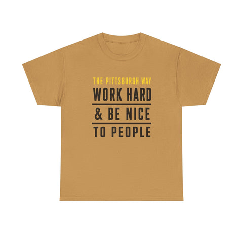 The Pittsburgh Way - Gildan Unisex Heavy Cotton Tee T-Shirt - YinzerShop