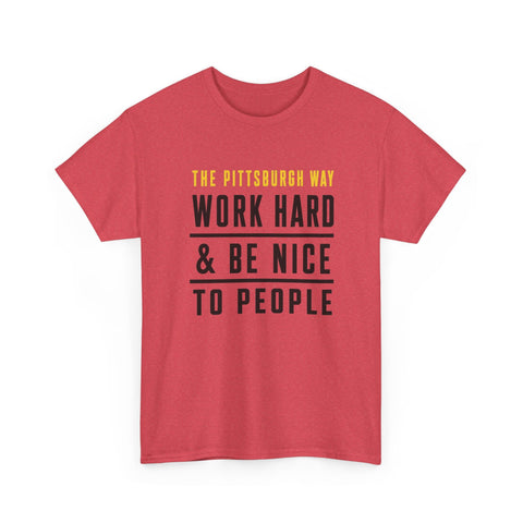 The Pittsburgh Way - Gildan Unisex Heavy Cotton Tee T-Shirt - YinzerShop