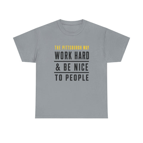 The Pittsburgh Way - Gildan Unisex Heavy Cotton Tee T-Shirt - YinzerShop