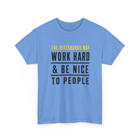 The Pittsburgh Way - Gildan Unisex Heavy Cotton Tee T-Shirt - YinzerShop