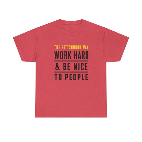 The Pittsburgh Way - Gildan Unisex Heavy Cotton Tee T-Shirt - YinzerShop
