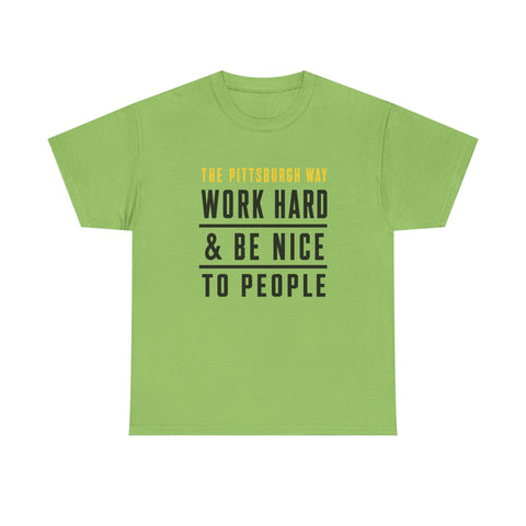 The Pittsburgh Way - Gildan Unisex Heavy Cotton Tee T-Shirt - YinzerShop