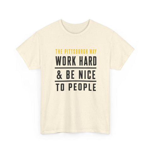 The Pittsburgh Way - Gildan Unisex Heavy Cotton Tee T-Shirt - YinzerShop
