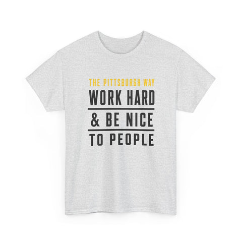 The Pittsburgh Way - Gildan Unisex Heavy Cotton Tee T-Shirt - YinzerShop