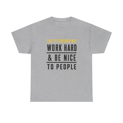 The Pittsburgh Way - Gildan Unisex Heavy Cotton Tee T-Shirt - YinzerShop
