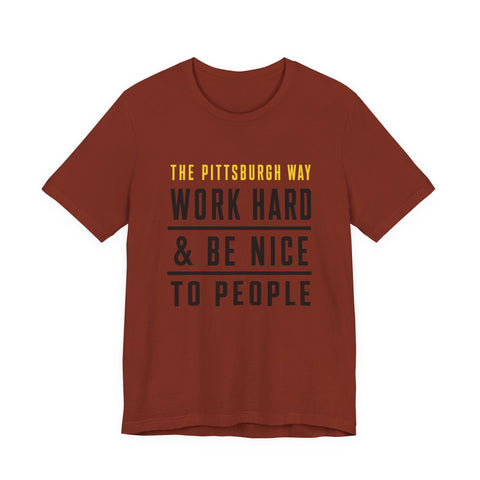 The Pittsburgh Way - Unisex Jersey Short Sleeve Tee T-Shirt - YinzerShop