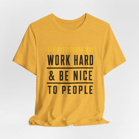 The Pittsburgh Way - Unisex Jersey Short Sleeve Tee T-Shirt - YinzerShop