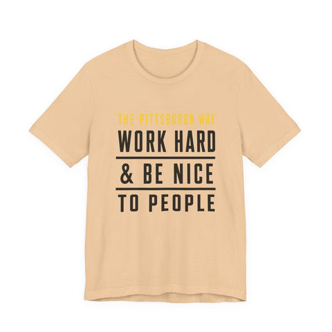 The Pittsburgh Way - Unisex Jersey Short Sleeve Tee T-Shirt - YinzerShop