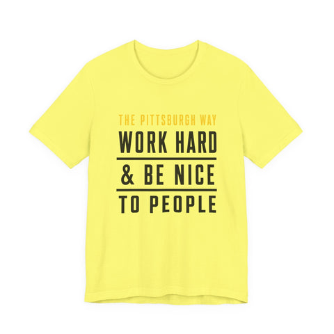 The Pittsburgh Way - Unisex Jersey Short Sleeve Tee T-Shirt - YinzerShop