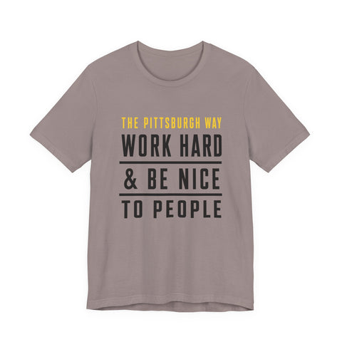 The Pittsburgh Way - Unisex Jersey Short Sleeve Tee T-Shirt - YinzerShop