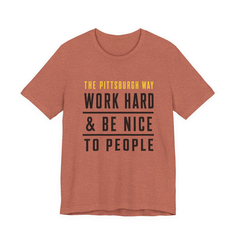 The Pittsburgh Way - Unisex Jersey Short Sleeve Tee T-Shirt - YinzerShop