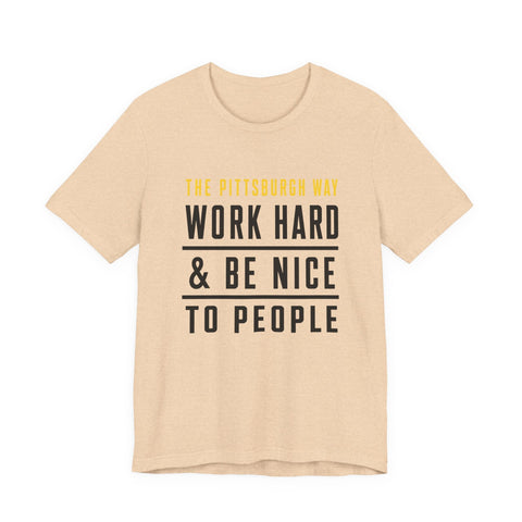 The Pittsburgh Way - Unisex Jersey Short Sleeve Tee T-Shirt - YinzerShop