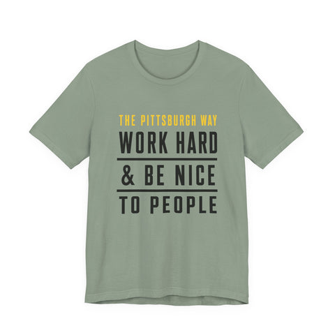 The Pittsburgh Way - Unisex Jersey Short Sleeve Tee T-Shirt - YinzerShop