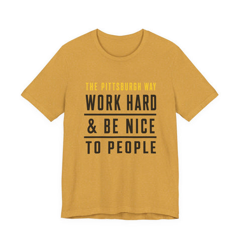 The Pittsburgh Way - Unisex Jersey Short Sleeve Tee T-Shirt - YinzerShop