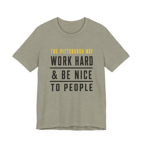 The Pittsburgh Way - Unisex Jersey Short Sleeve Tee T-Shirt - YinzerShop