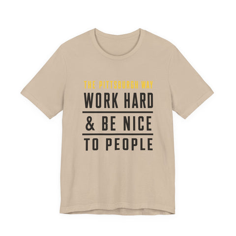 The Pittsburgh Way - Unisex Jersey Short Sleeve Tee T-Shirt - YinzerShop