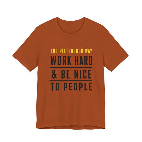 The Pittsburgh Way - Unisex Jersey Short Sleeve Tee T-Shirt - YinzerShop