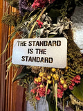 The Standard is the Standard Christmas Tree Ornament Christmas Tree Ornament - YinzerShop
