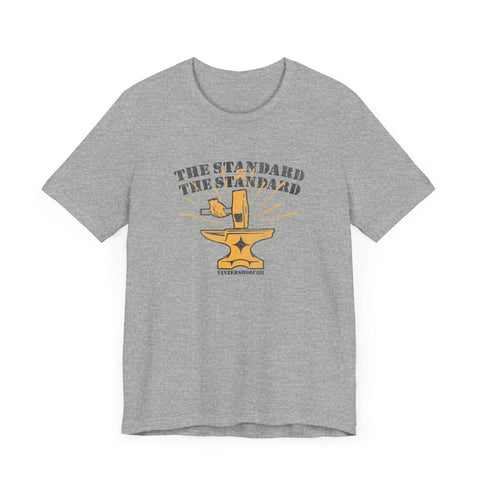 The Standard is The Standard Forged Excellence T-shirt T-Shirt - YinzerShop