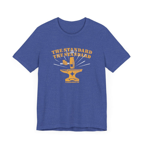 The Standard is The Standard Forged Excellence T-shirt T-Shirt - YinzerShop