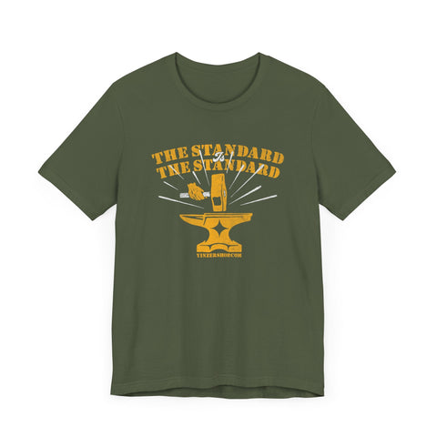 The Standard is The Standard Forged Excellence T-shirt T-Shirt - YinzerShop