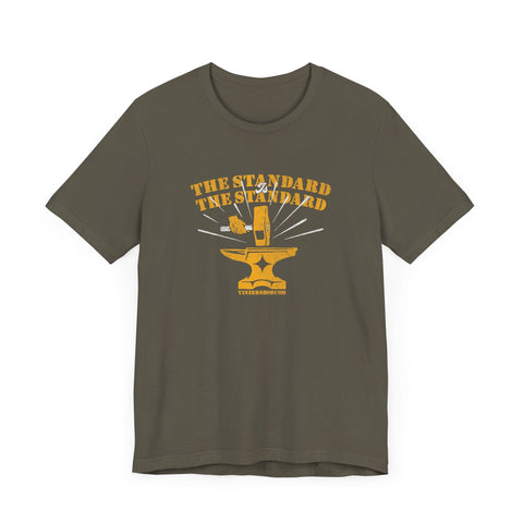 The Standard is The Standard Forged Excellence T-shirt T-Shirt - YinzerShop