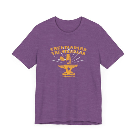 The Standard is The Standard Forged Excellence T-shirt T-Shirt - YinzerShop