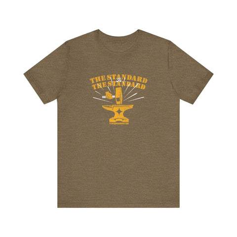 The Standard is The Standard - Hammer Anvil - T-shirt T-Shirt - YinzerShop