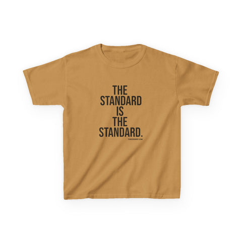 The Standard is the Standard Kids Graphic T-Shirt Kids Apparel - YinzerShop