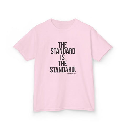 The Standard is the Standard Kids Graphic T-Shirt Kids Apparel - YinzerShop