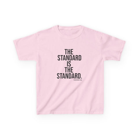 The Standard is the Standard Kids Graphic T-Shirt Kids Apparel - YinzerShop