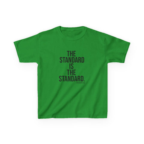 The Standard is the Standard Kids Graphic T-Shirt Kids Apparel - YinzerShop