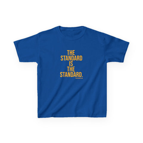 The Standard is the Standard Kids Graphic T-Shirt Kids Apparel - YinzerShop