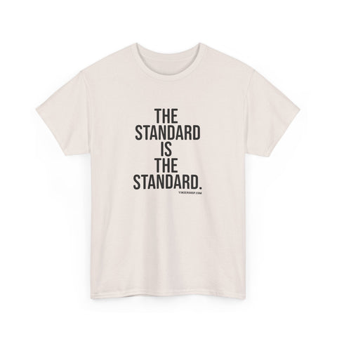 The Standard is the Standard Unisex Heavy Cotton Tee - Gildan 5000 T-Shirt - YinzerShop